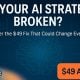 Promotional banner that reads “Is Your AI Strategy Broken?” with a $49 Audit call-to-action on a dark blue tech background.